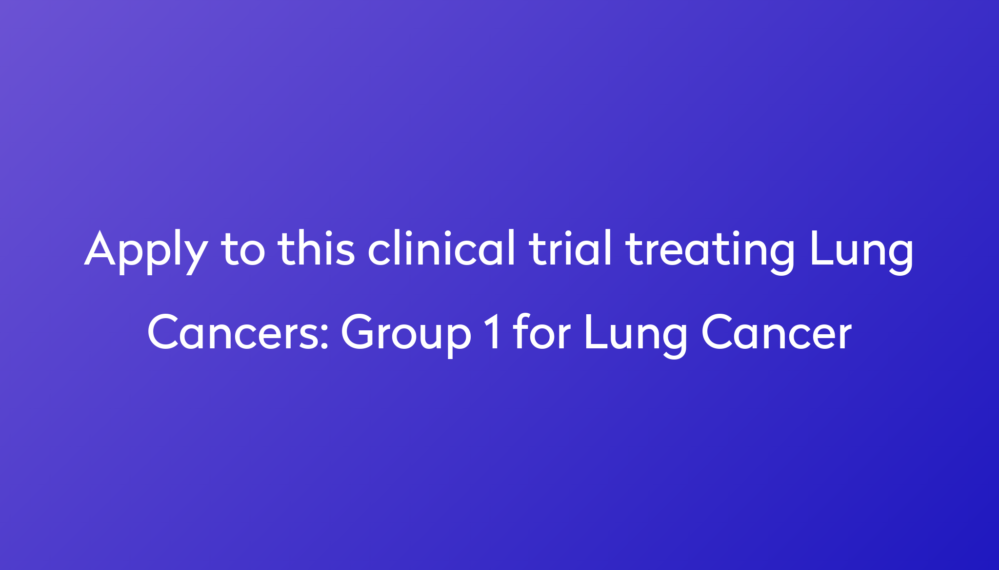 group-1-for-lung-cancer-clinical-trial-2024-power